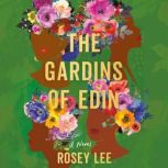 The Gardins of Edin, Rosey Lee