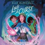 Like a Curse, Elle McNicoll