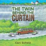 The Twin Behind the Curtain, Carl Scholz