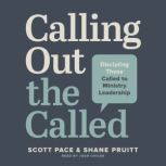 Calling Out the Called, R. Scott Pace