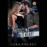 Protecting His Heart, Dana Volney