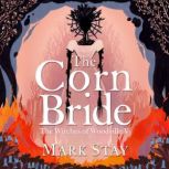 The Corn Bride, Mark Stay