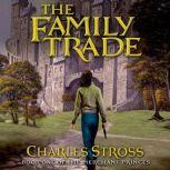The Family Trade, Charles Stross