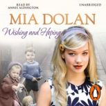 Wishing and Hoping, Mia Dolan