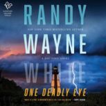 One Deadly Eye, Randy Wayne White