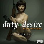 Duty and Desire, Kristina Wright ed.
