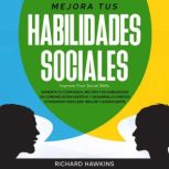 Mejora tus habilidades sociales Impr..., Richard Hawkins