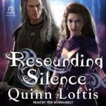 Resounding Silence A Grey Wolves Series Novella, Quinn Loftis