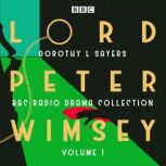 Lord Peter Wimsey BBC Radio Drama Co..., Dorothy L. Sayers