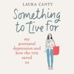 Something To Live For, Laura Canty