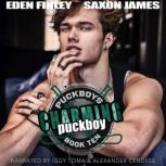 Charming Puckboy, Saxon James