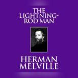 LightningRod Man, The, Herman Melville