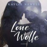 Lone Wolfe, Kaylie Newell