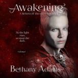 Awakening, Bethany Adams