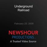 Underground Railroad, PBS NewsHour