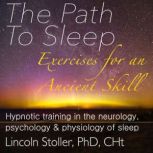 The Path to Sleep, Lincoln Stoller