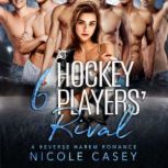 Six Hockey Players Rival, Nicole Casey