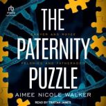The Paternity Puzzle, Aimee Nicole Walker