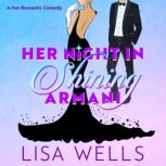 Her Night In Shining Armani, Lisa Wells