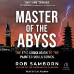 Master of the Abyss, Rob Samborn