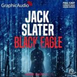 Black Eagle Dramatized Adaptation, Jack Slater