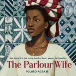 The Parlour Wife, Foluso Agbaje