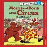 Morris and Boris at the Circus, B. Wiseman