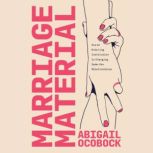 Marriage Material, Abigail Ocobock