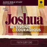 Joshua Audio Bible Studies, Faith Eury Cho