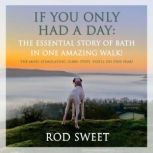If You Only Had a Day The Essential ..., Rod Sweet