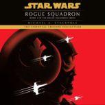 Rogue Squadron Star Wars Legends Ro..., Michael A. Stackpole