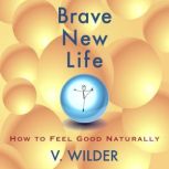 Brave New Life, V. Wilder