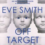 OffTarget, Eve Smith