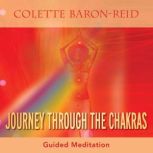 Journey Through the Chakras, Colette BaronReid