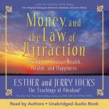 Money, and the Law of Attraction, Esther Hicks