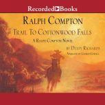 Ralph Compton Trail to Cottonwood Falls, Ralph Compton