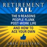 Retirement Fail, Greg Sullivan