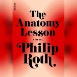 The Anatomy Lesson, Philip Roth