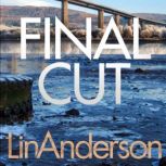 Final Cut, Lin Anderson