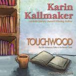 Touchwood, Karin Kallmaker