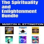 The Spirituality and Enlightenment Bu..., Martin K. Ettington