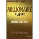 The Millionaire Dropout, Vince Stanzione