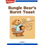 Bungle Bears Burnt Toast, Laurie Alloway