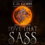 Love That Sass, C.D. Gorri