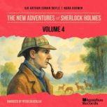 The New Adventures of Sherlock Holmes..., Sir Arthur Conan Doyle
