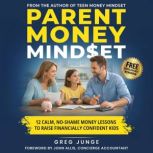 Parent Money Mindset, Greg Junge