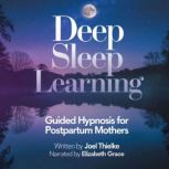 Deep Sleep Learning Guided Hypnosis ..., Joel Thielke