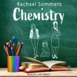 Chemistry, Rachael Sommers