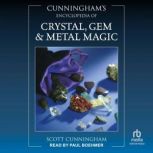 Cunninghams Encyclopedia of Crystal,..., Scott Cunningham