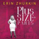 PlusSize in Paris, Erin Zhurkin